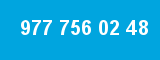 977 756 02 48